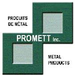 Produits de mtal Promett Inc.